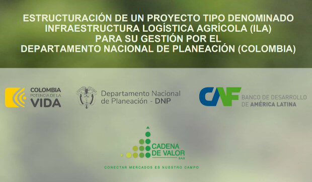 Estructuración de un Proyecto Tipo Denominado Infraestructura Logística Agrícola (ILA)
