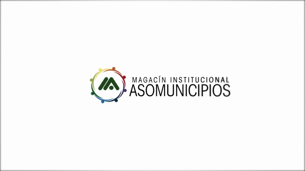 Magacín Institucional Asomunicipios