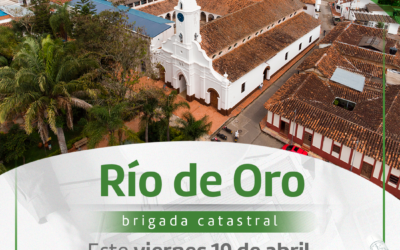 Río de Oro, este viernes 19 de abril, Asomunicipios Gestor Catastral estará presente en el parque principal de 8:00 a.m. a 02:00 p.m.