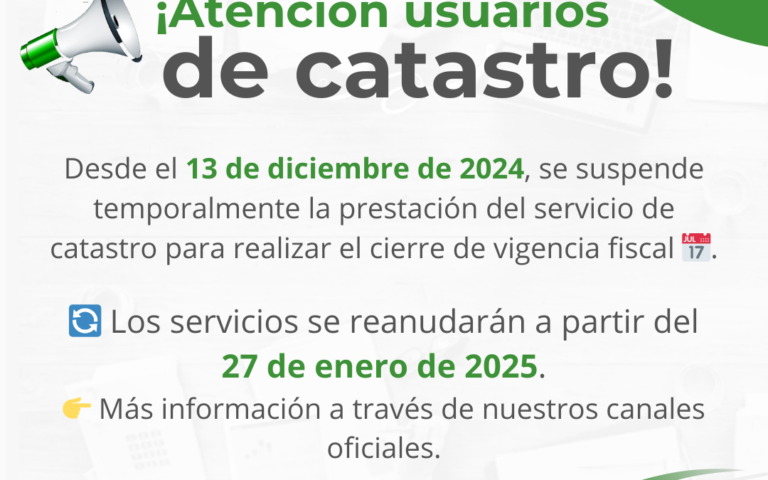 📢 ¡Atención usuarios del servicio de catastro!
